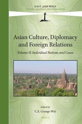  Asian Culture, Diplomacy and Foreign Relations, Volume II | Buch |  Sack Fachmedien
