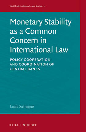 Satragno |  Monetary Stability as a Common Concern in International Law | Buch |  Sack Fachmedien