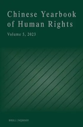 Liu / Zhang |  Chinese Yearbook of Human Rights, Volume 5 (2023) | Buch |  Sack Fachmedien