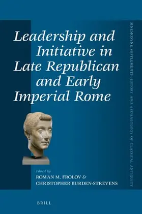  Leadership and Initiative in Late Republican and Early Imperial Rome | Buch |  Sack Fachmedien