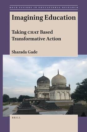 Gade |  Imagining Education: Taking Chat Based Transformative Action | Buch |  Sack Fachmedien