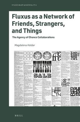 Holdar |  Fluxus as a Network of Friends, Strangers, and Things | Buch |  Sack Fachmedien
