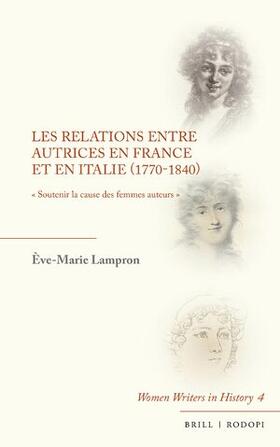 Lampron |  Les Relations Entre Autrices En France Et En Italie (1770-1840) | Buch |  Sack Fachmedien