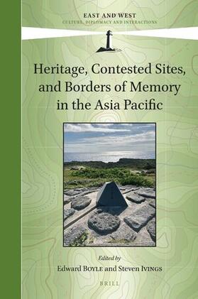  Heritage, Contested Sites, and Borders of Memory in the Asia Pacific | Buch |  Sack Fachmedien