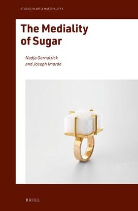  The Mediality of Sugar | Buch |  Sack Fachmedien