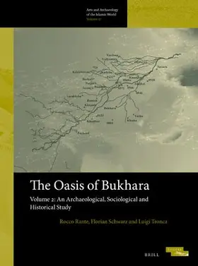 Rante / Schwarz / Tronca |  The Oasis of Bukhara, Volume 2: An Archaeological, Sociological and Historical Study | Buch |  Sack Fachmedien