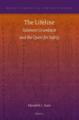 Scott |  The Lifeline: Salomon Grumbach and the Quest for Safety | Buch |  Sack Fachmedien