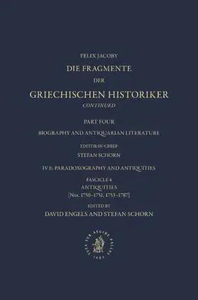  Die Fragmente Der Griechischen Historiker Continued. Part IV. Biography and Antiquarian Literature. E. Paradoxography and Antiquities. Fasc. 4. Antiquities [Nos. 1750-1751, 1753-1787] | Buch |  Sack Fachmedien