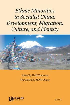 Han / Zeng |  Ethnic Minorities in Socialist China: Development, Migration, Culture, and Identity | Buch |  Sack Fachmedien