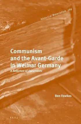 Fowkes |  Communism and the Avant-Garde in Weimar Germany | Buch |  Sack Fachmedien