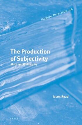 Read |  The Production of Subjectivity: Marx and Philosophy | Buch |  Sack Fachmedien