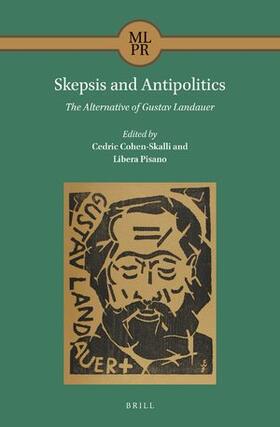  Skepsis and Antipolitics: The Alternative of Gustav Landauer | Buch |  Sack Fachmedien