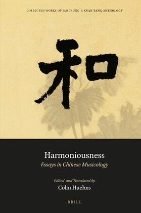 Jao / Huehns |  Harmoniousness: Essays in Chinese Musicology | Buch |  Sack Fachmedien