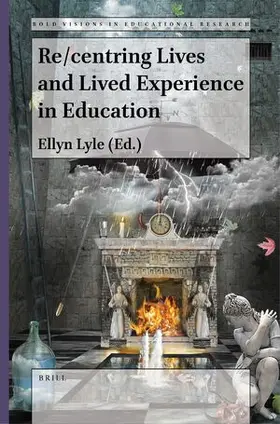  Re/Centring Lives and Lived Experience in Education | Buch |  Sack Fachmedien