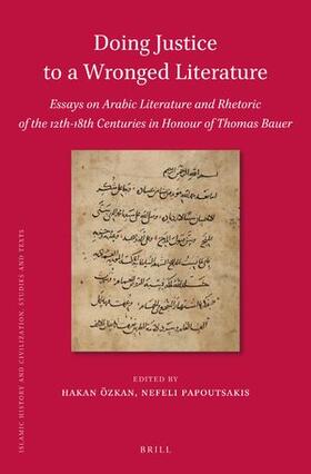  Doing Justice to a Wronged Literature: Essays on Arabic Literature and Rhetoric of the 12th-18th Centuries in Honour of Thomas Bauer | Buch |  Sack Fachmedien