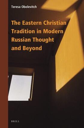 Obolevitch |  The Eastern Christian Tradition in Modern Russian Thought and Beyond | Buch |  Sack Fachmedien