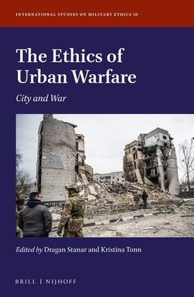 Stanar / Tonn |  The Ethics of Urban Warfare | Buch |  Sack Fachmedien