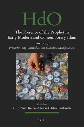 Amri / Chih / Reichmuth |  The Presence of the Prophet in Early Modern and Contemporary Islam | Buch |  Sack Fachmedien