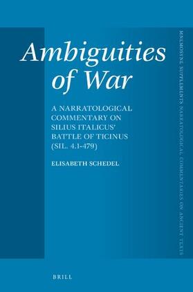 Schedel |  Ambiguities of War: A Narratological Commentary on Silius Italicus' Battle of Ticinus (Sil. 4.1-479) | Buch |  Sack Fachmedien