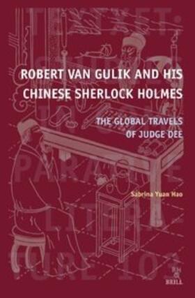 Yuan Hao |  Robert Van Gulik and His Chinese Sherlock Holmes | Buch |  Sack Fachmedien