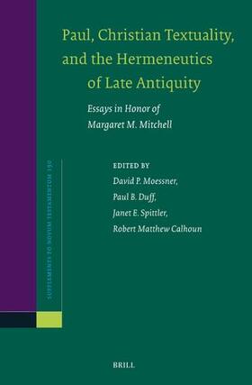  Paul, Christian Textuality, and the Hermeneutics of Late Antiquity | Buch |  Sack Fachmedien