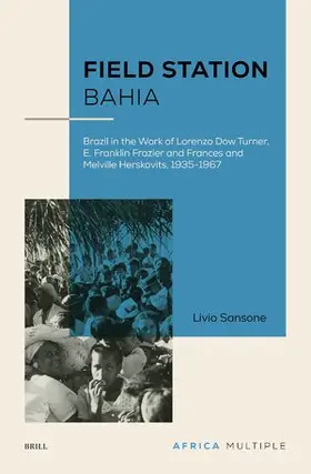 Sansone |  Field Station Bahia | Buch |  Sack Fachmedien