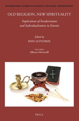  Old Religion, New Spirituality: Implications of Secularisation and Individualisation in Estonia | Buch |  Sack Fachmedien