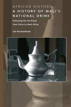 Röschenthaler |  A History of Mali's National Drink | Buch |  Sack Fachmedien