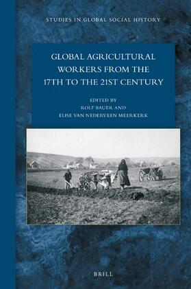  Global Agricultural Workers from the 17th to the 21st Century | Buch |  Sack Fachmedien