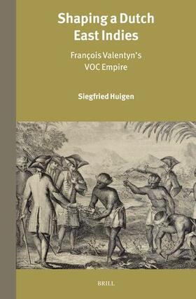 Huigen |  Shaping a Dutch East Indies | Buch |  Sack Fachmedien