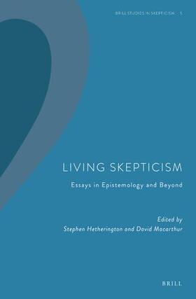  Living Skepticism. Essays in Epistemology and Beyond | Buch |  Sack Fachmedien