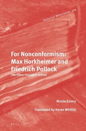 Emery |  For Nonconformism: Max Horkheimer and Friedrich Pollock | Buch |  Sack Fachmedien