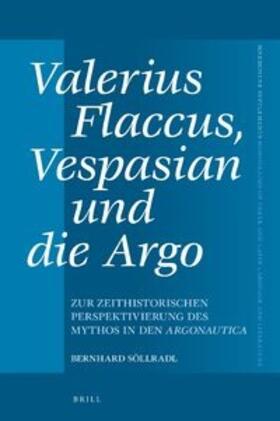 Söllradl |  Valerius Flaccus, Vespasian Und Die Argo | Buch |  Sack Fachmedien