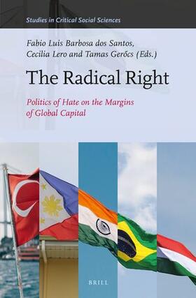  The Radical Right: Politics of Hate on the Margins of Global Capital | Buch |  Sack Fachmedien