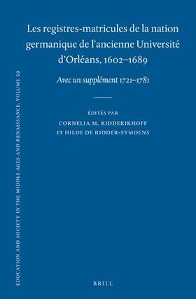 Ridderikhoff / Ridder-Symoens |  Les Registres-Matricules de la Nation Germanique de l'Ancienne Université d'Orléans, 1602-1689 | Buch |  Sack Fachmedien