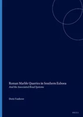 Vanhove |  Roman Marble Quarries in Southern Euboea | Buch |  Sack Fachmedien