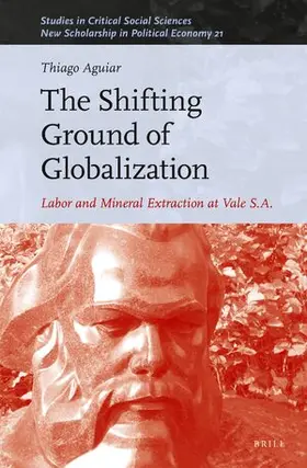 Aguiar |  The Shifting Ground of Globalization | Buch |  Sack Fachmedien