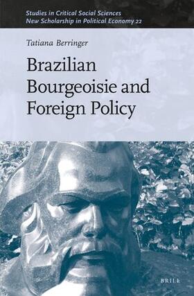 Berringer |  Brazilian Bourgeoisie and Foreign Policy | Buch |  Sack Fachmedien