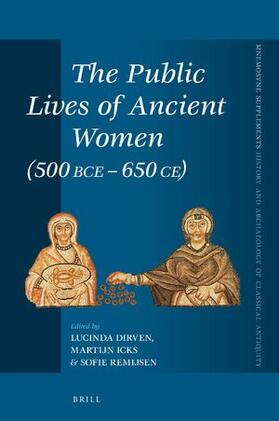 The Public Lives of Ancient Women (500 Bce-650 Ce) | Buch | 978-90-04-53329-5 | sack.de