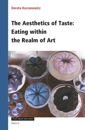 Koczanowicz |  The Aesthetics of Taste: Eating Within the Realm of Art | Buch |  Sack Fachmedien