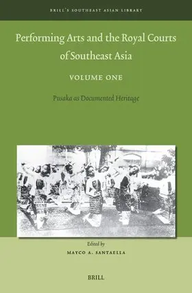  Performing Arts and the Royal Courts of Southeast Asia, Volume One | Buch |  Sack Fachmedien