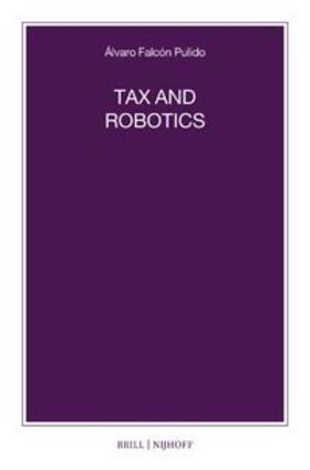 Falcón Pulido |  Tax and Robotics | Buch |  Sack Fachmedien