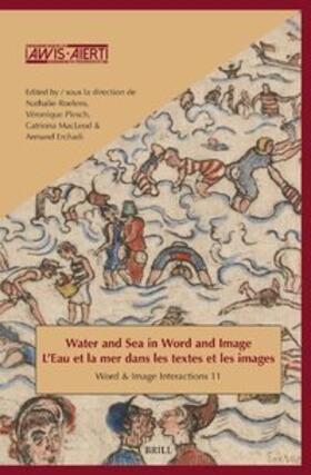Water and Sea in Word and Image / l'Eau Et La Mer Dans Les Textes Et Les Images | Buch | 978-90-04-54126-9 | sack.de