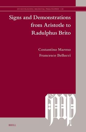 Marmo / Bellucci |  Signs and Demonstrations from Aristotle to Radulphus Brito | Buch |  Sack Fachmedien