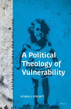 Stålsett |  A Political Theology of Vulnerability | Buch |  Sack Fachmedien