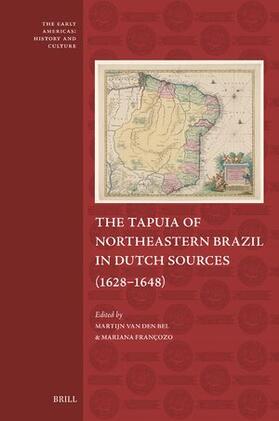 van den Bel / Françozo |  The Tapuia of Northeastern Brazil in Dutch Sources (1628-1648) | Buch |  Sack Fachmedien