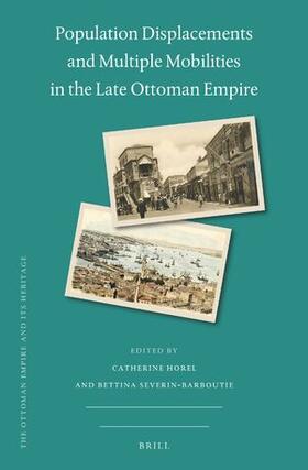  Population Displacements and Multiple Mobilities in the Late Ottoman Empire | Buch |  Sack Fachmedien