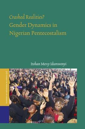 Idumwonyi |  Crashed Realities? Gender Dynamics in Nigerian Pentecostalism | Buch |  Sack Fachmedien