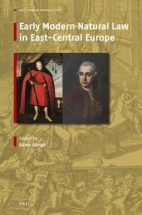 Gángó |  Early Modern Natural Law in East-Central Europe | Buch |  Sack Fachmedien