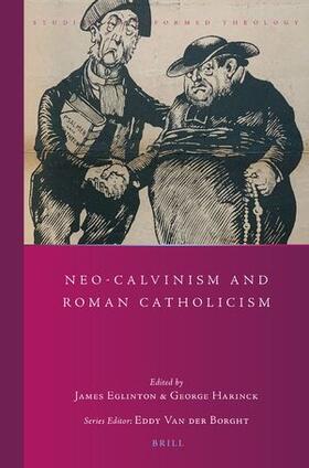  Neo-Calvinism and Roman Catholicism | Buch |  Sack Fachmedien